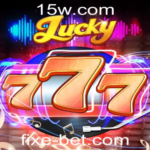 Descubra o Fascinante Mundo do Jogo Lucky777 com Fixebet